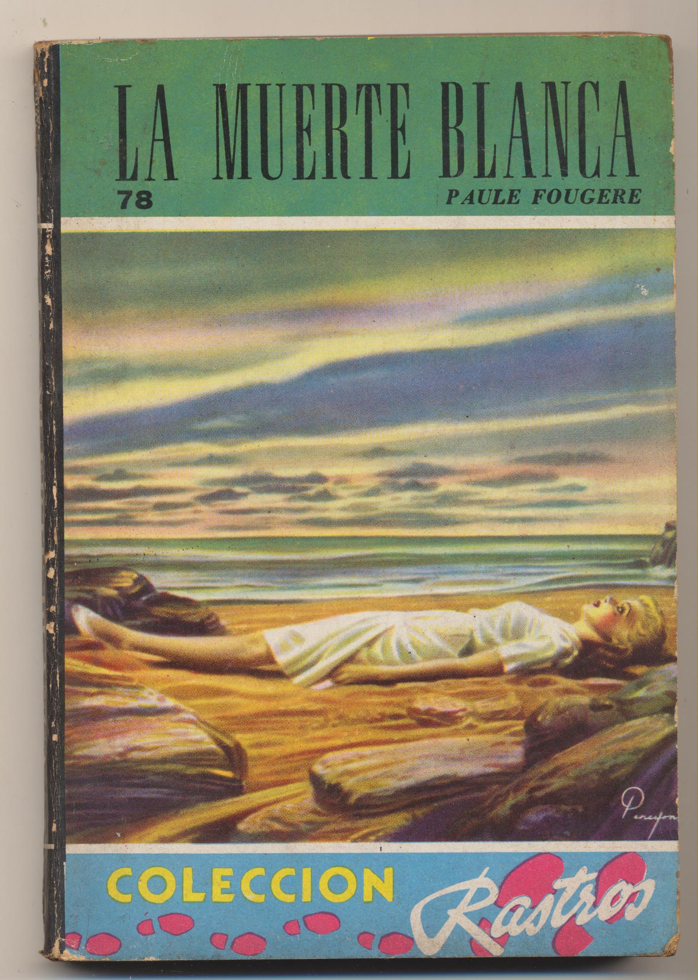 Rastros nº 78. La muerte blanca. 1ª Edición Acme-Argentina 1948