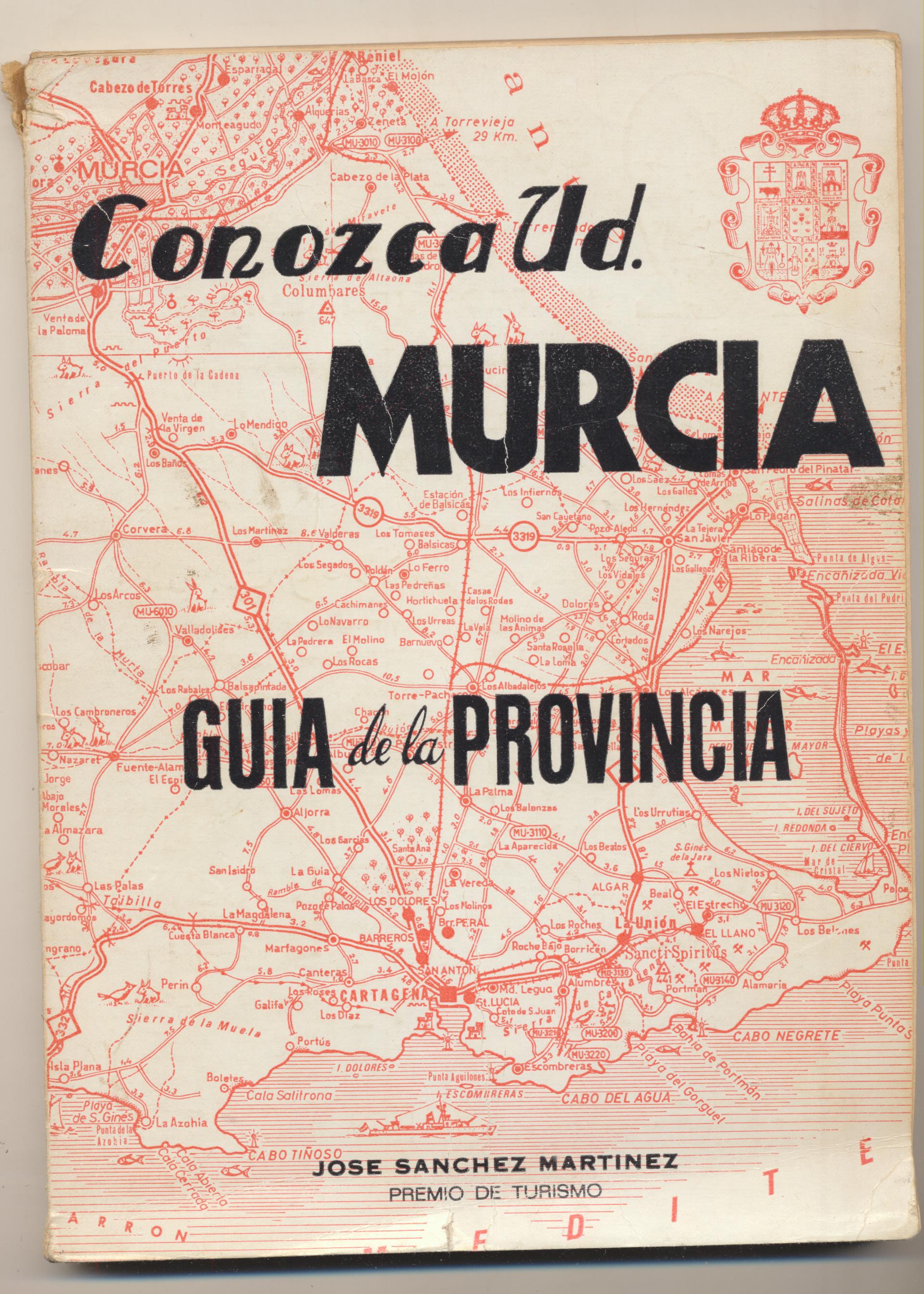 Conozca Ud. Murcia. Guía de la Provincia por José Sánchez Martínez. Murcia 1975