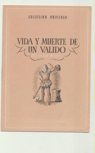 Colección Universo. Vida y muerte de un valido. Don Álvaro de Luna. Ediciones España 194?
