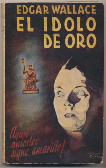 Colección Aventuras. El Ídolo de oro por Edgar Wallace. Epesa 1944