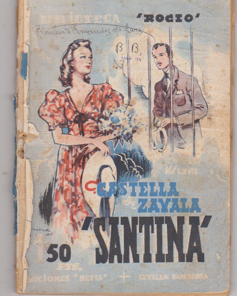 Biblioteca Rocío. Volumen nº 78. Santina por C. Castellá de Zavala. Ediciones Betis 194?