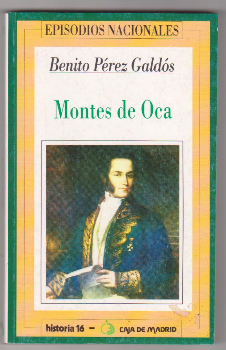 Benito Pérez Galdós. Episodios Nacionales nº 28. Montes de Oca