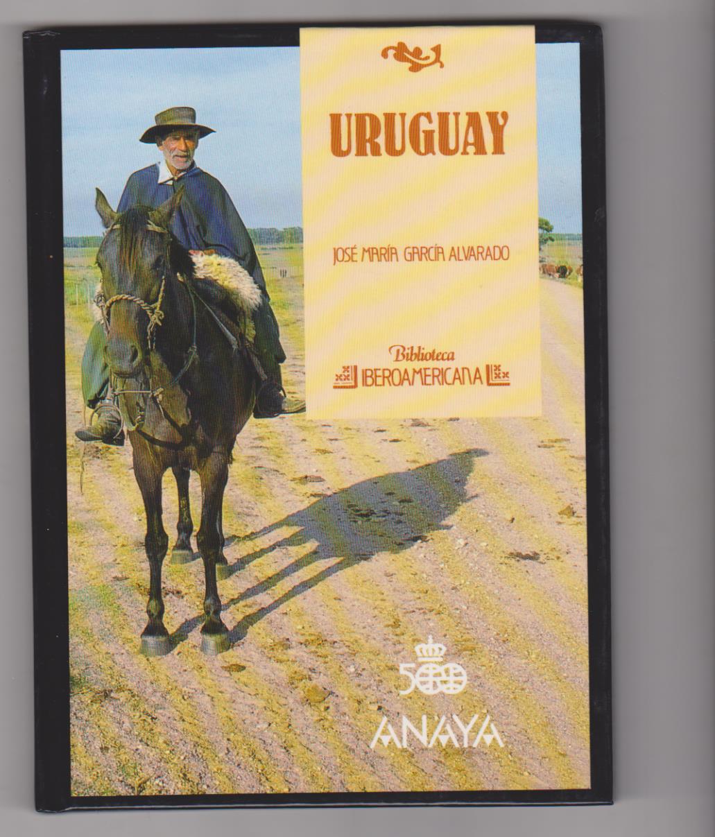 José María García Alvarado. Uruguay. 1ª Edición Anaya 1988. SIN USAR