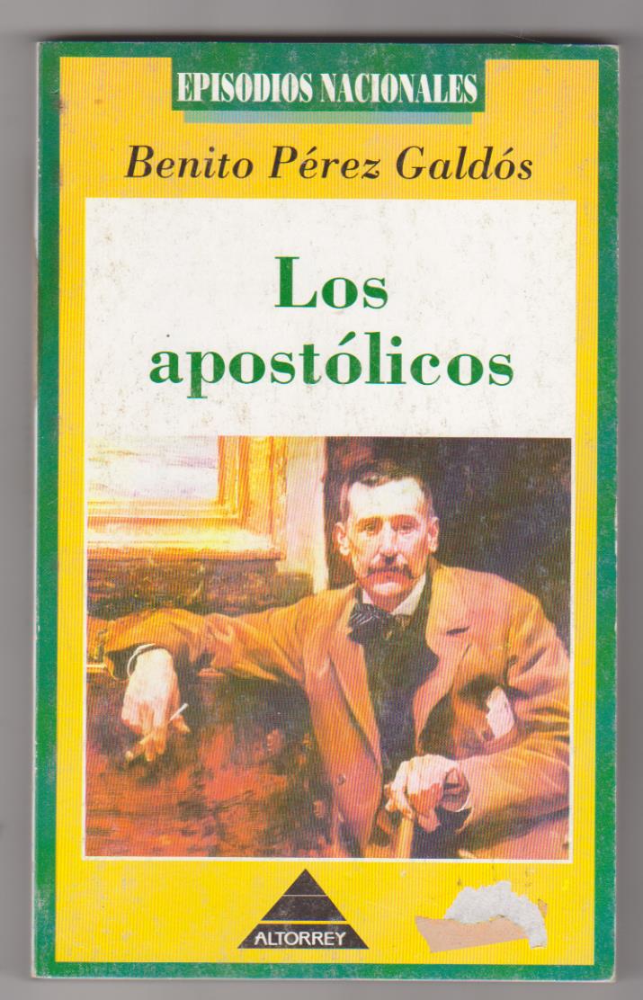 Benito Pérez Galdós. Episodios Nacionales. Los Apostólicos