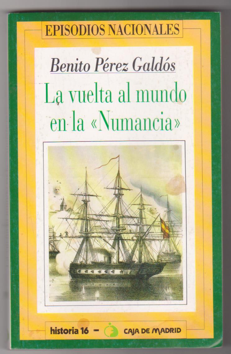 Benito Pérez Galdós. Episodios nacionales nº 38. Historia 16