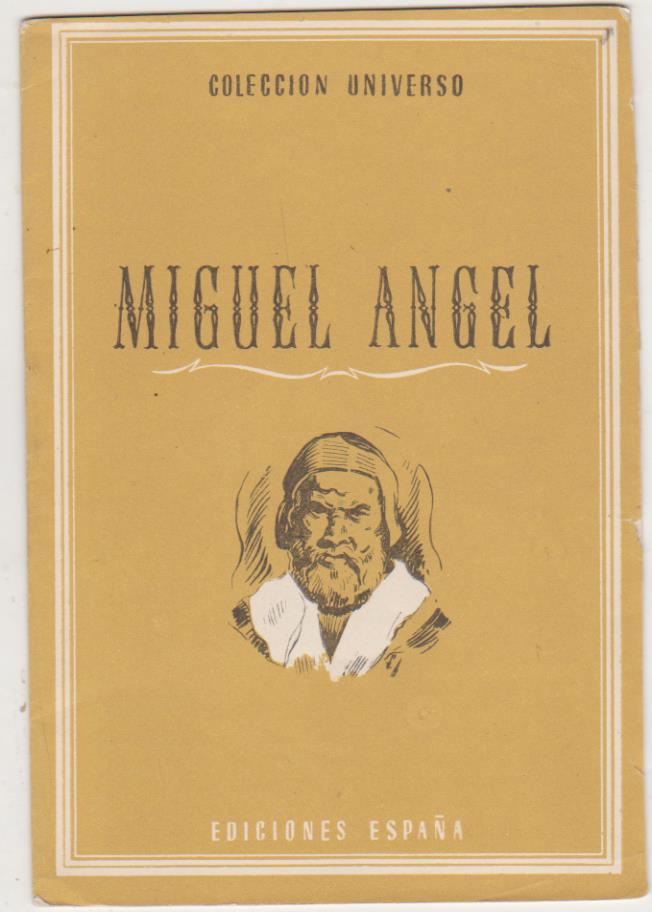 Colección Universo. Miguel Ángel. Ediciones España 194?