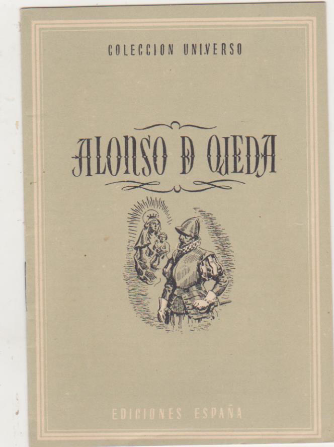Colección Universo. Alonso de Ojeda. Ediciones España 194? SIN USAR