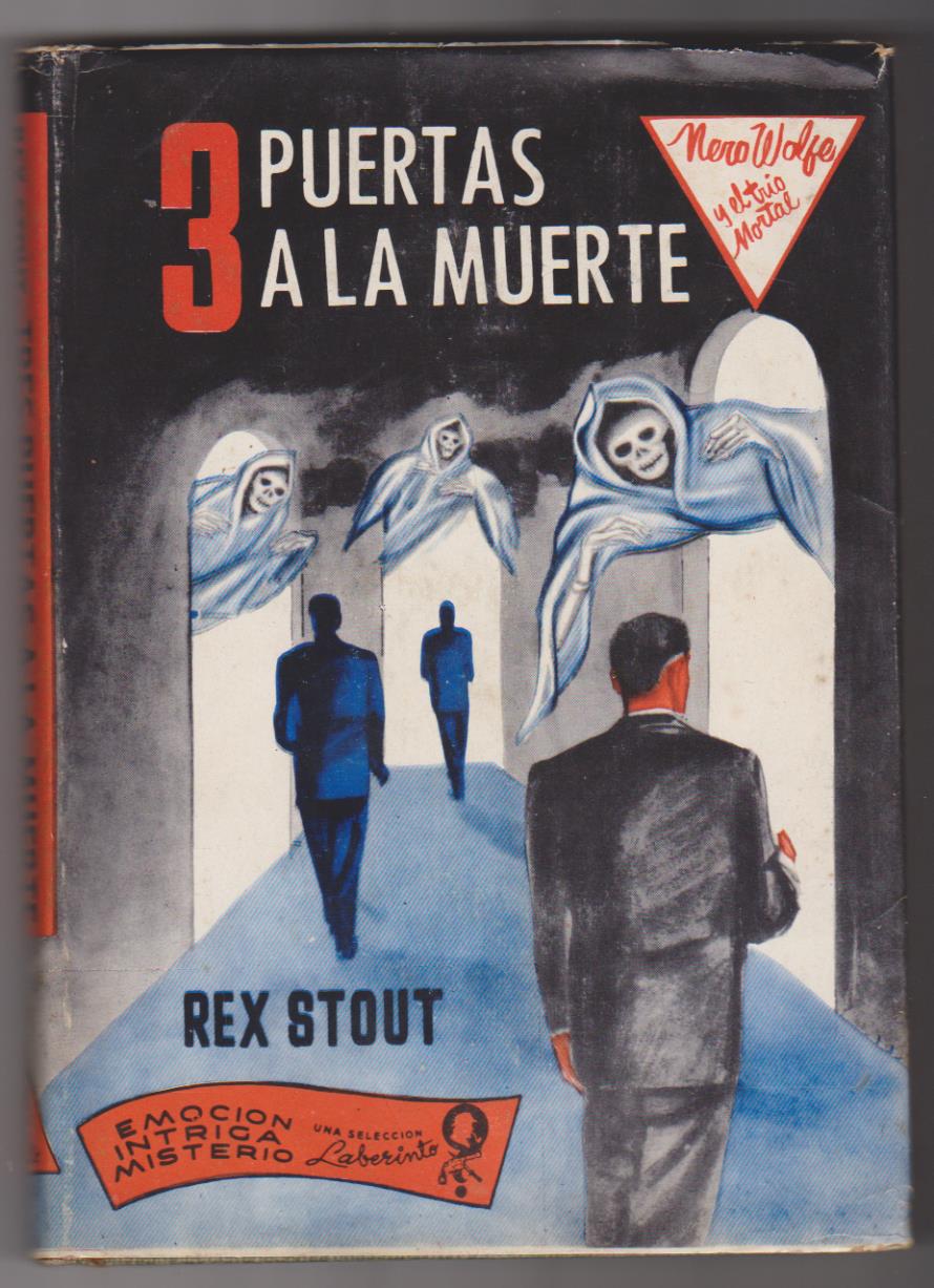 3 puertas a la muerte. Nero Wolfe y el trío mortal por Rex Stout. Editorial Cumbre-México 1953