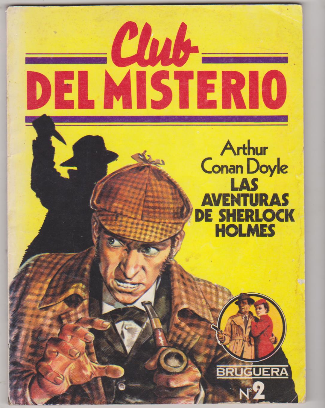 Club del Misterio nº 2. Arthur Conan Doyle. Las Aventuras de Sherlock Holmes. 1ª Edición Bruguera 1981