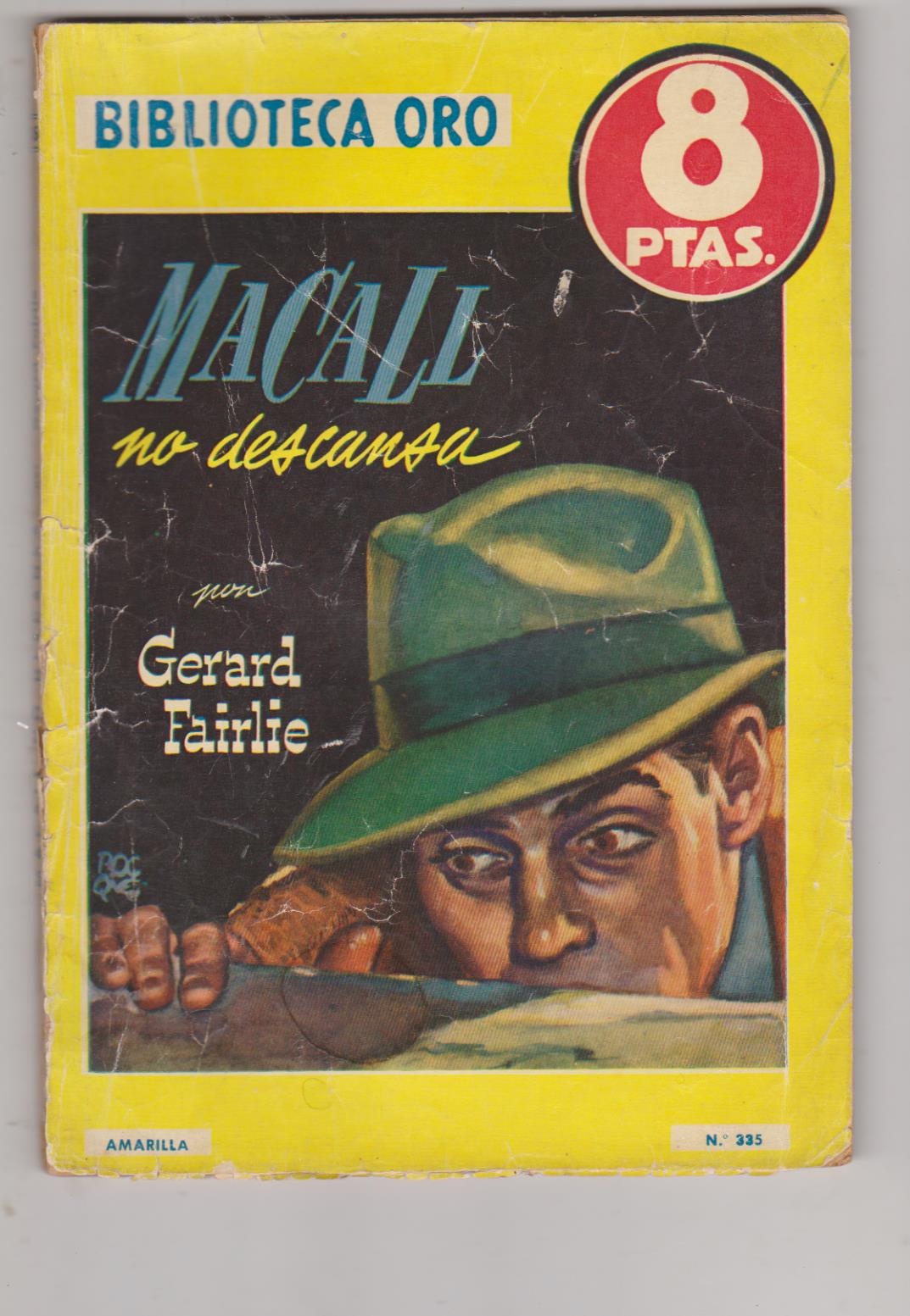Biblioteca Oro nº 335. Gerard Fairlie. Macall no descansa. Molino 1956