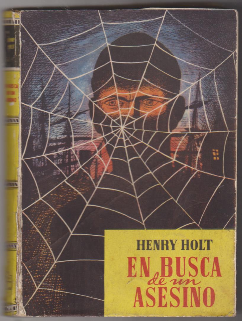 Henry Holt. En busca de un asesino. 1ª edición Luis de Caralt 1956