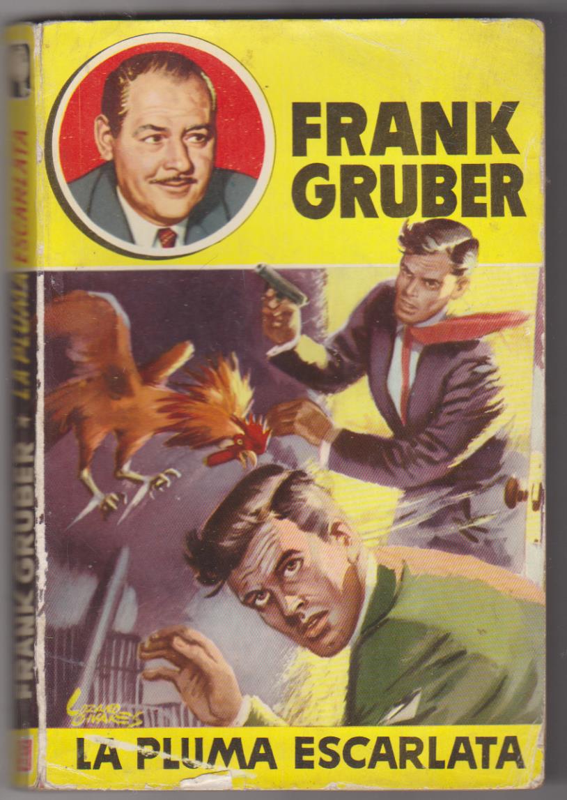 Frank Gruber. La Pluma escarlata. 1ª Edición Bruguera 1953
