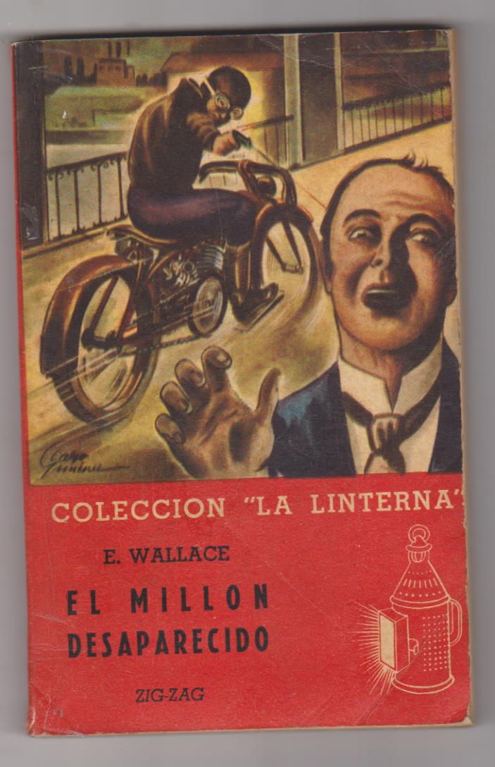 La Linterna nº 69. E. Wallace. El millón desaparecido. Zig-Zag-Buenos Aires 1948