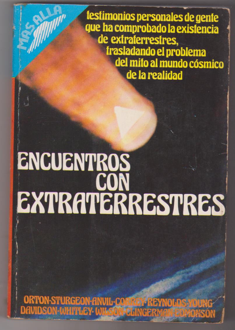 Encuentros con extraterrestres. Colección Más allá nº 1. Ediciones 29 1976. SIN USAR