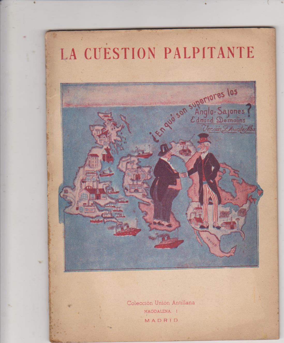 Edmond Demolins. la cuestión palpitante. Colección Unión antillana-Madrid 1948