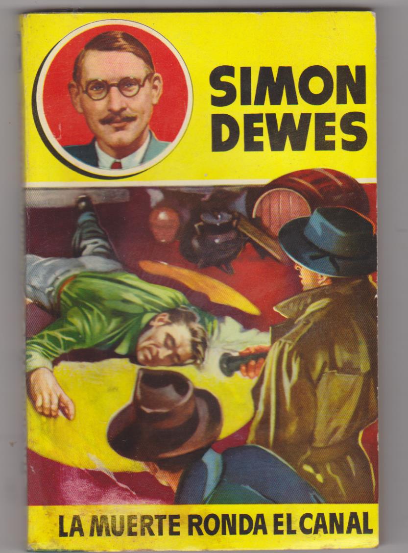 Simon Dewes. La muerte ronda el canal. 1ª Edición Bruguera 1953. SIN USAR