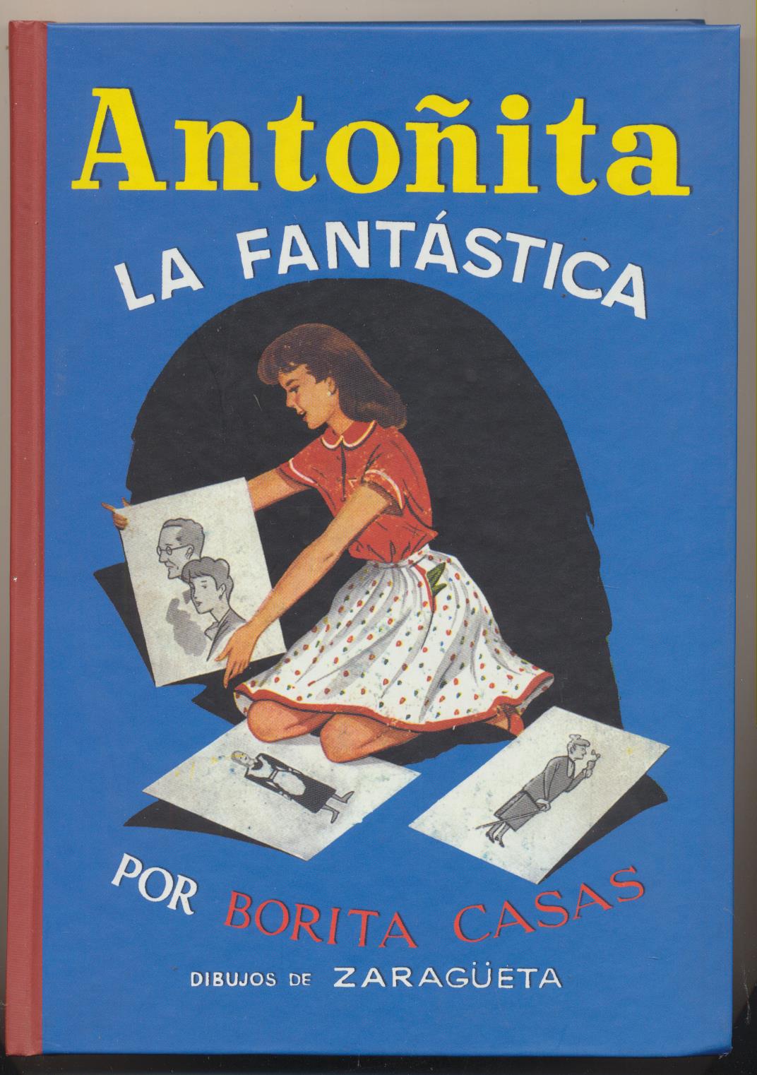 Antoñita la Fantástica por Borita Casas. Edición Facsímil. Edaf 2004. SIN USAR
