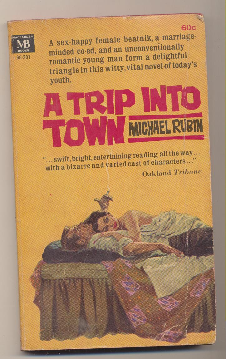 Michael Rubin. A trip into town. Macfadden Book. New York 1964