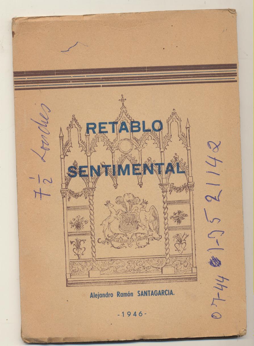 Alejandro Ramón Santagarcía. Retablo Sentimental. Homenaje a Gabriela Mistral. Editorial Selecta 1946
