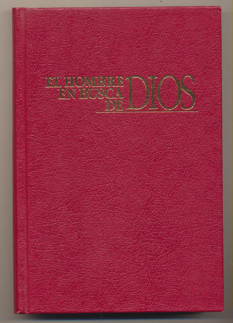 El Hombre en busca de Dios. Impreso en Italia 1990. SIN USAR