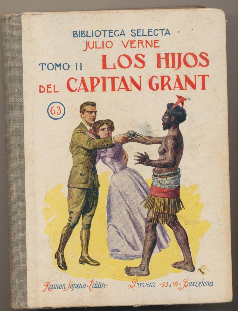 Biblioteca Selecta Julio Verne nº 63. Los Hijos del Capitán Grant Tomo II. Ramón Sopena 1941