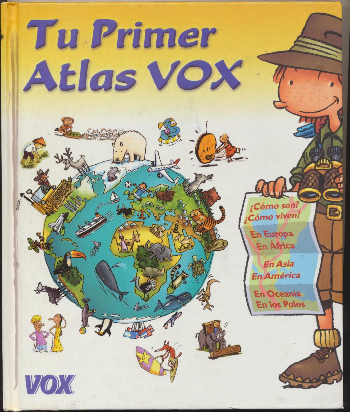 Tu Primer Atlas Vox. Un Atlas indispensable para los curiosos