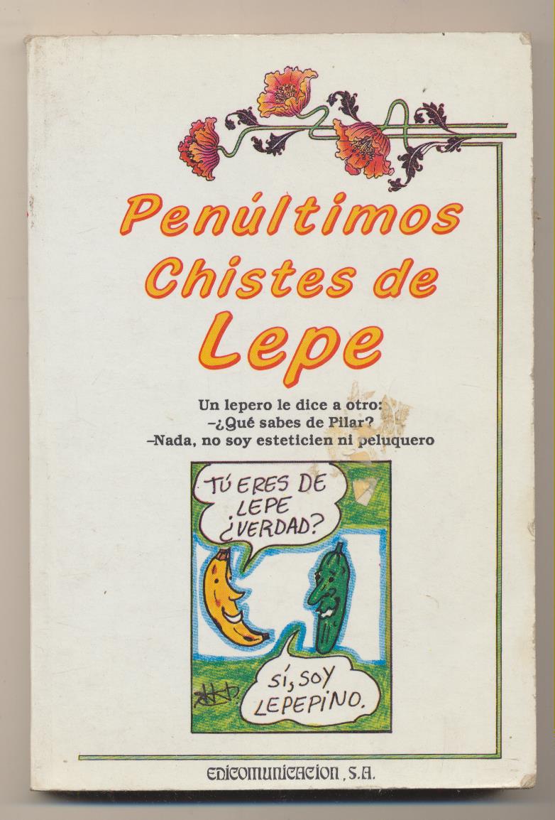 Penúltimos Chistes de Lepe. Edicomunicacion 1990