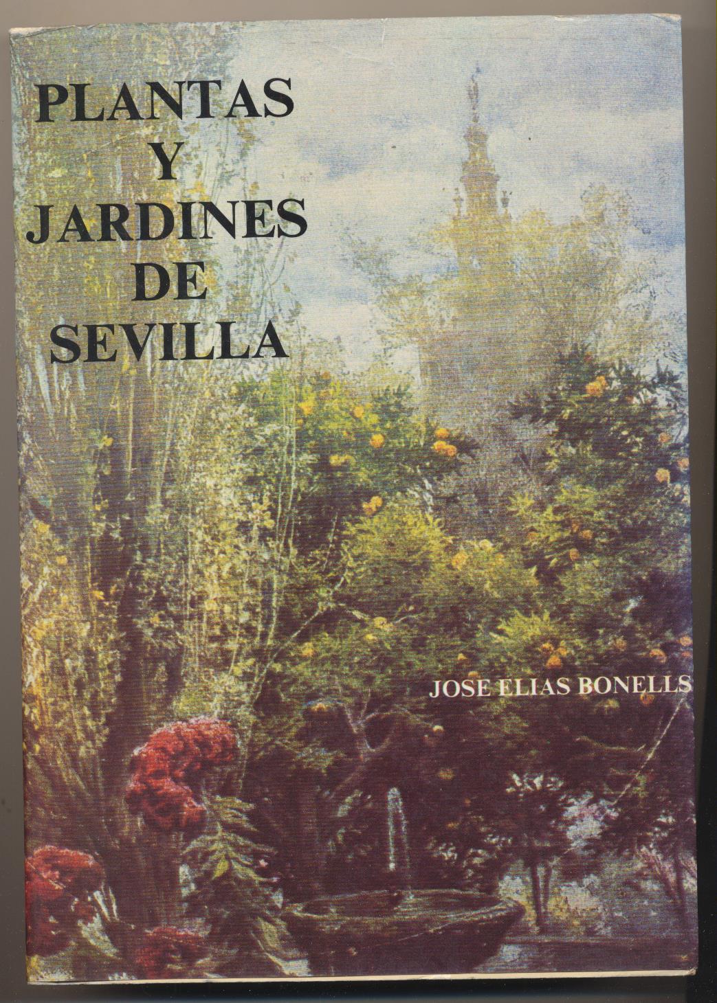 José Elías Bonells. Plantas y Jardines de Sevilla. Ayuntamiento de Sevilla 1983