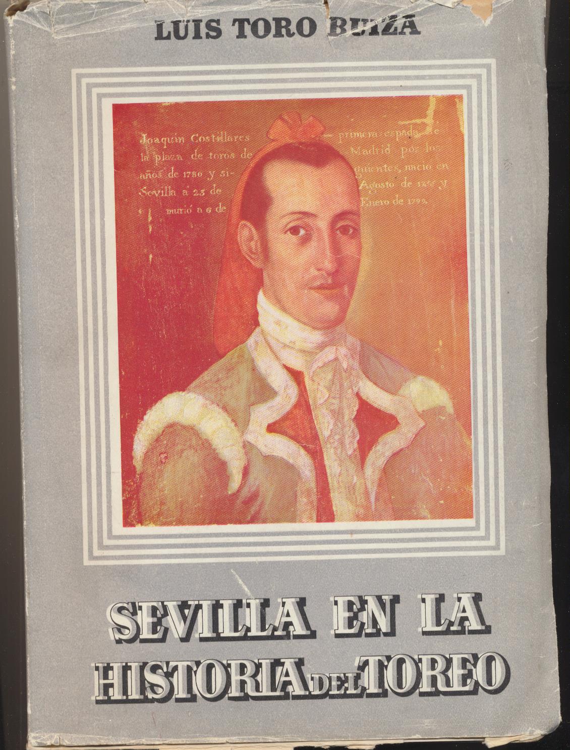 Luis Toro Buiza. Sevilla en la Historia del Toreo. Ayuntamiento de Sevilla 1947