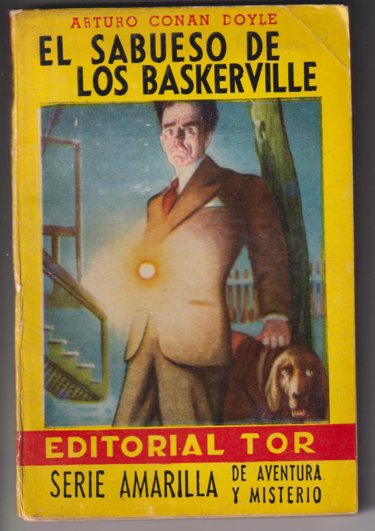 El Sabueso de Baskerville por Arturo Conan Doyle. Serie Amarilla nº 10. Tor 1949