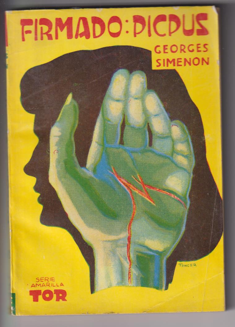 Firmado Picpus por Georges Simenon. Serie Amarilla nº 82. Tor 1951