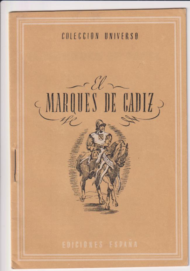 Colección Universo. Alfonso XI. El Marqués de Cádiz. Ediciones España 194?