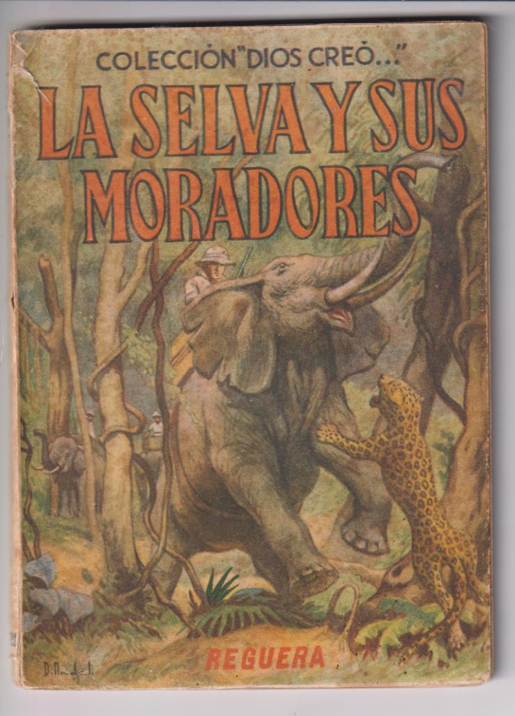 La Selva y sus moradores. Vicente Llorca Orts. Reguera 1943