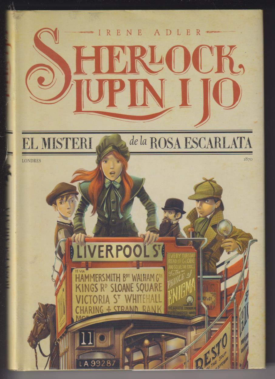Irene Adler. Sherlock, Lupin i Jo. El Misteri de la Rosa Escarlata. 1ª edición Estrella Polar 2013. SIN USAR