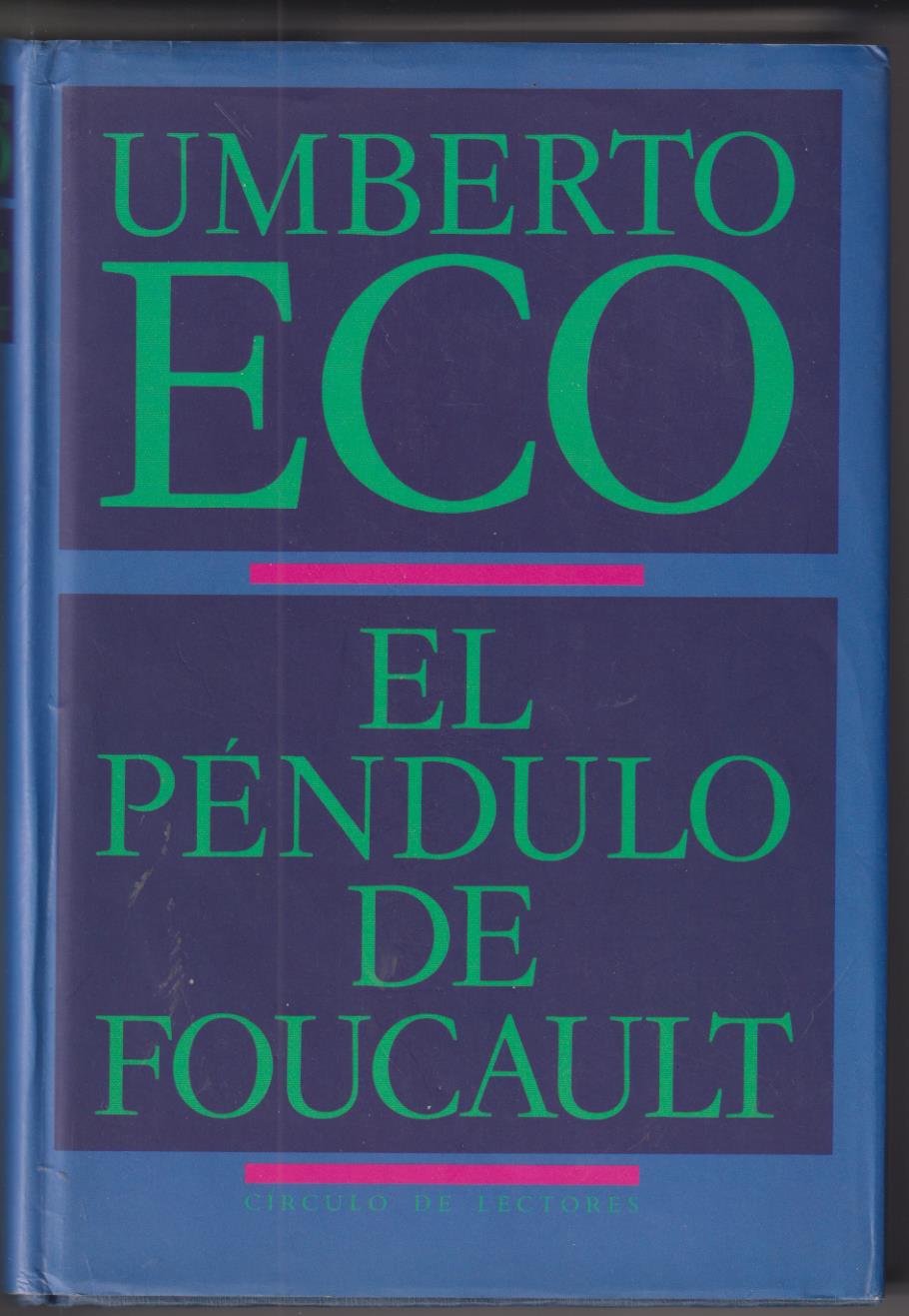 Umberto Eco. El Péndulo de Fucault. Círculo de Lectores. SIN USAR