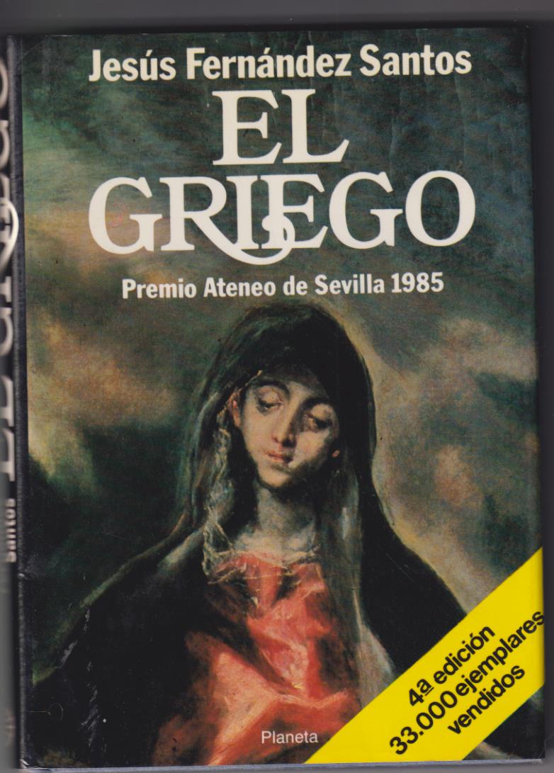 Jesús Fernández Santos. El Griego. Premio Ateneo de Sevilla 1985. 4ª Edición Planeta 1986. SIN USAR
