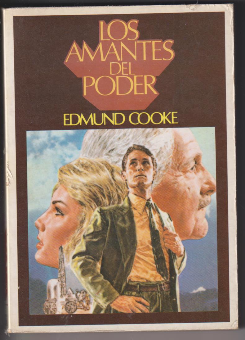 Edmund Cooke. los Amantes del poder. Ediciones aura 1982
