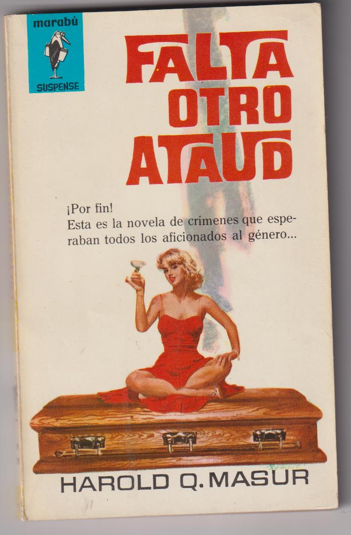 Marabú nº 72. Harold Q. Masur. Falta otro ataúd. 1ª Edición Bruguera 1963