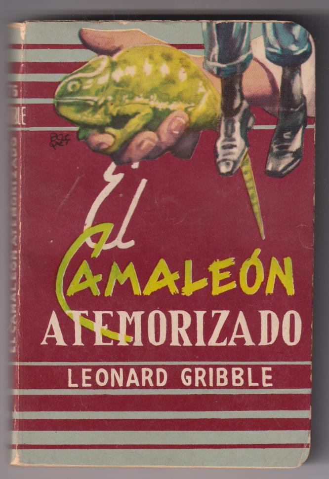 Biblioteca Oro de Bolsillo nº 76. El Camaleón atemorizado por Leonard Gribble. Editorial Molino