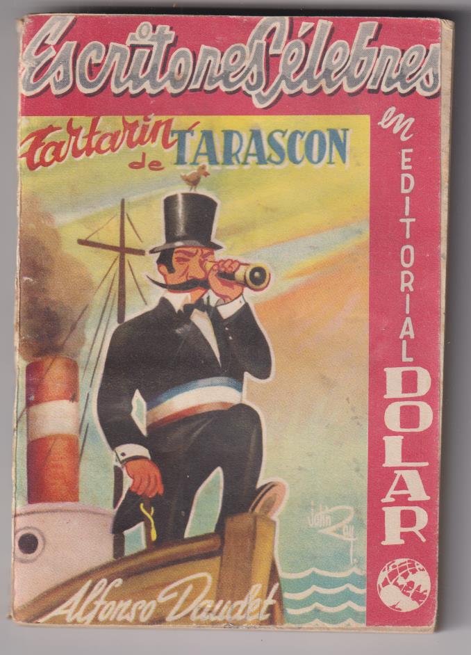 Escritores Célebres nº 39. Tartarín de Tarascón por Alfonso Daudet. 1ª Edición Dolar 1952