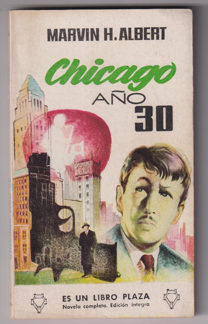 Marvin H. Albert. Chicago Año 30. Plaza 1960