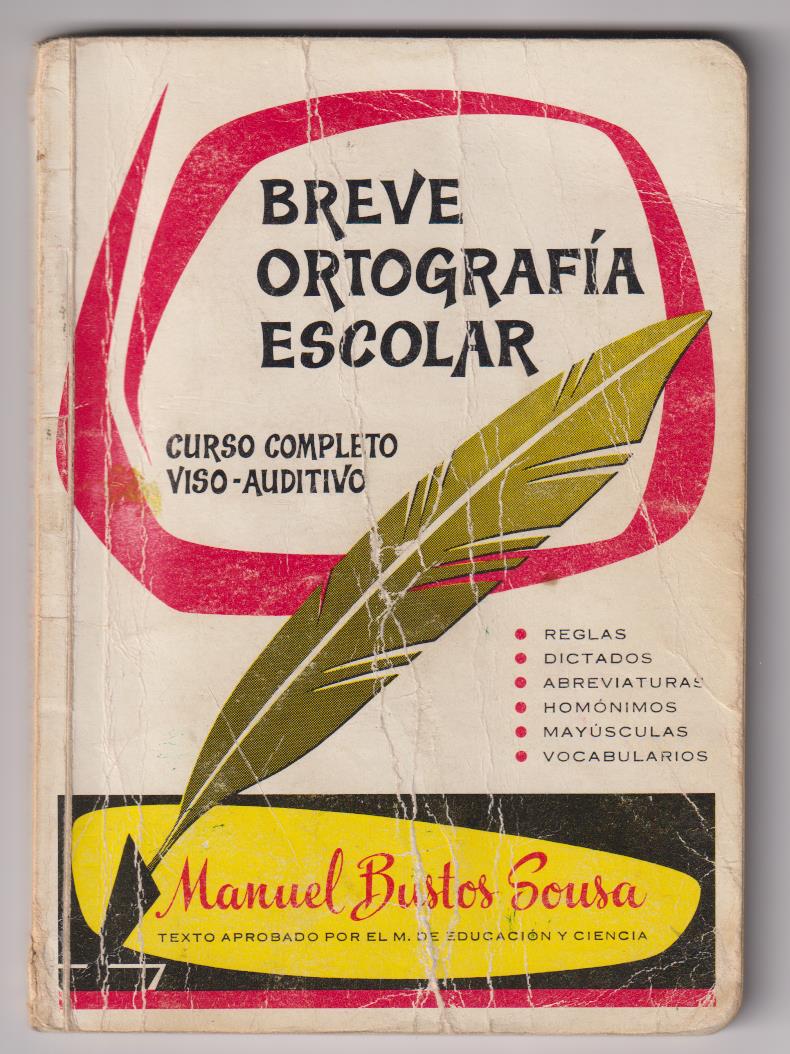 Manuel Bustos Sousa. Breve Ortografía Escolar. Año 1983