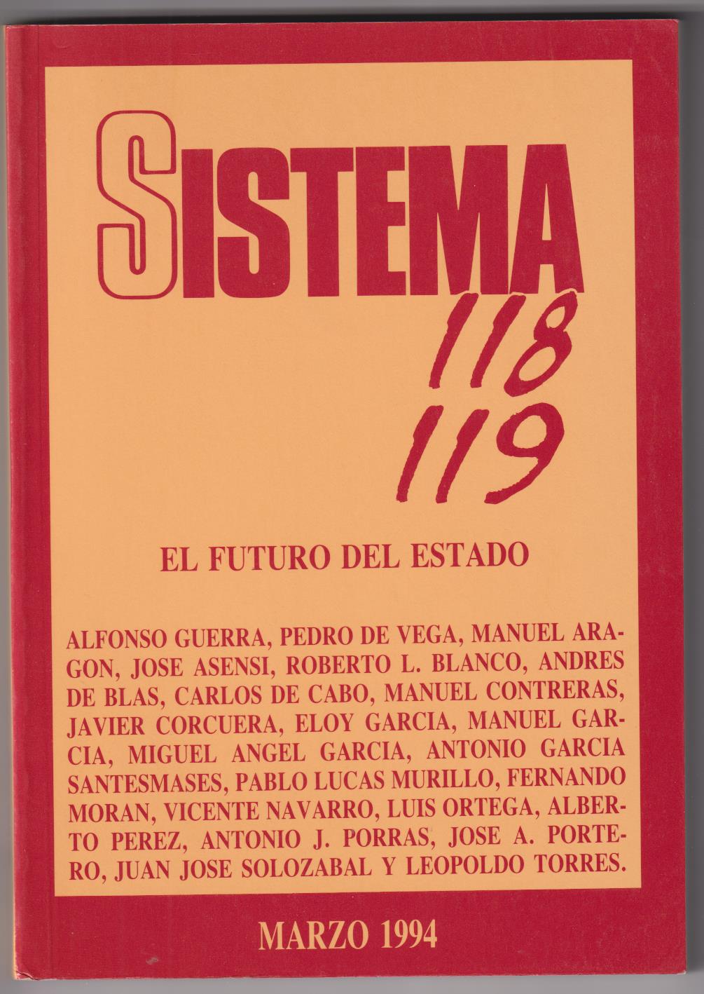 El Sistema 118 119. El futuro del Estado. Alfonso Guerra y otros. Marzo de 1994. SIN USAR