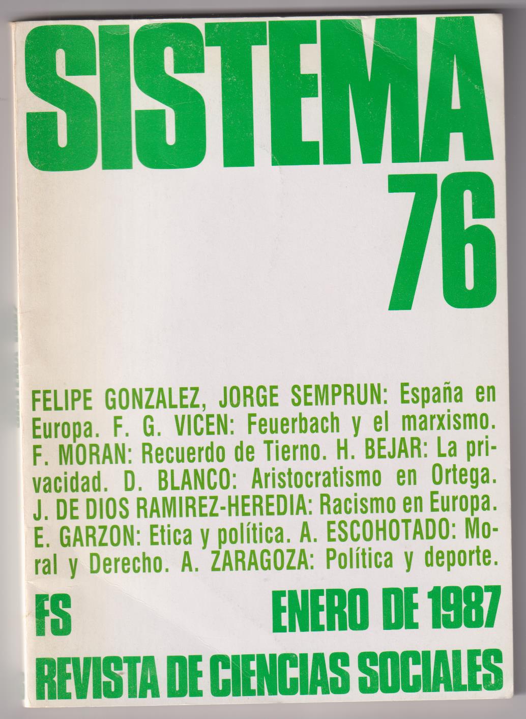 Sistema 76. Revista de Ciencias Sociales. Felipe González y otros. Enero 1987