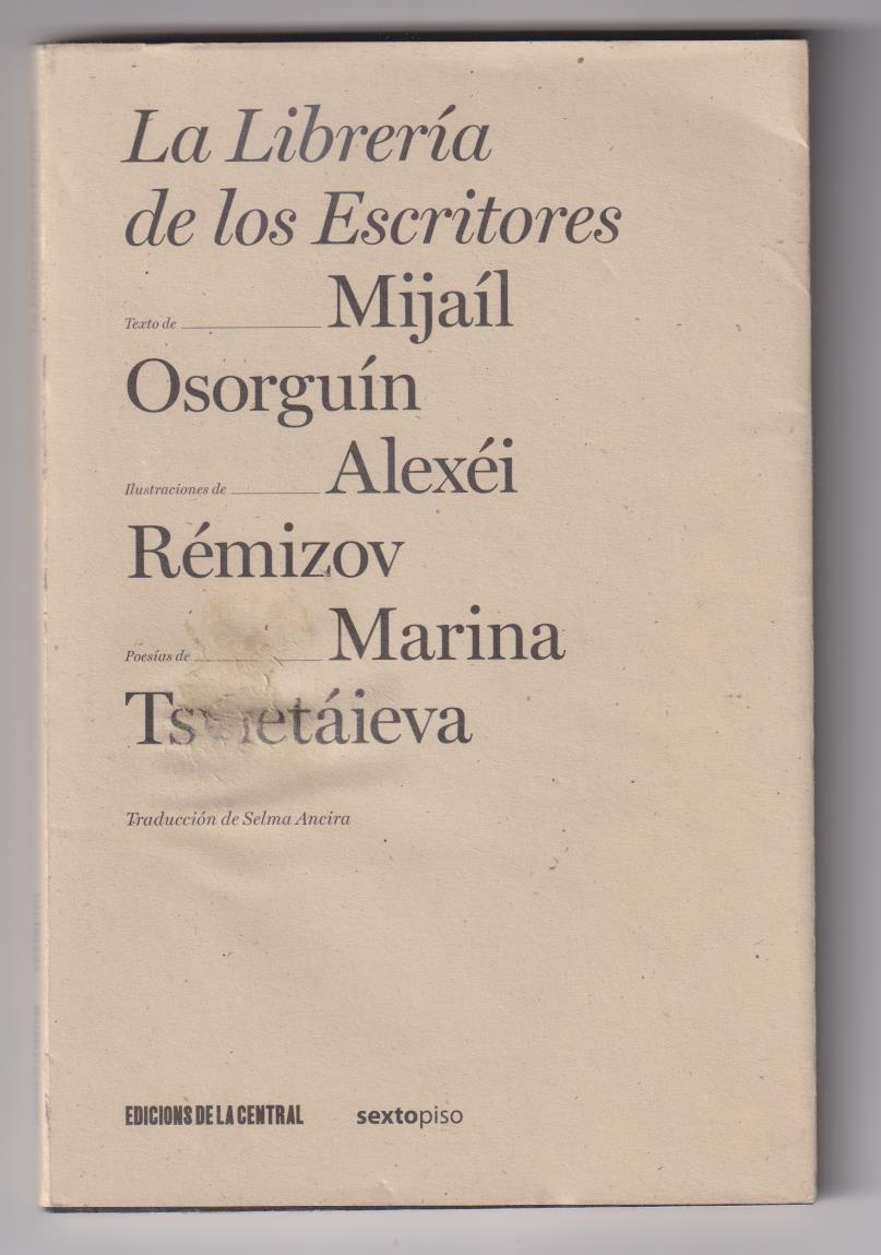La Librería de los Escritores. Mijaíl Osorguín y otros. 1ª Edición la Central 2007