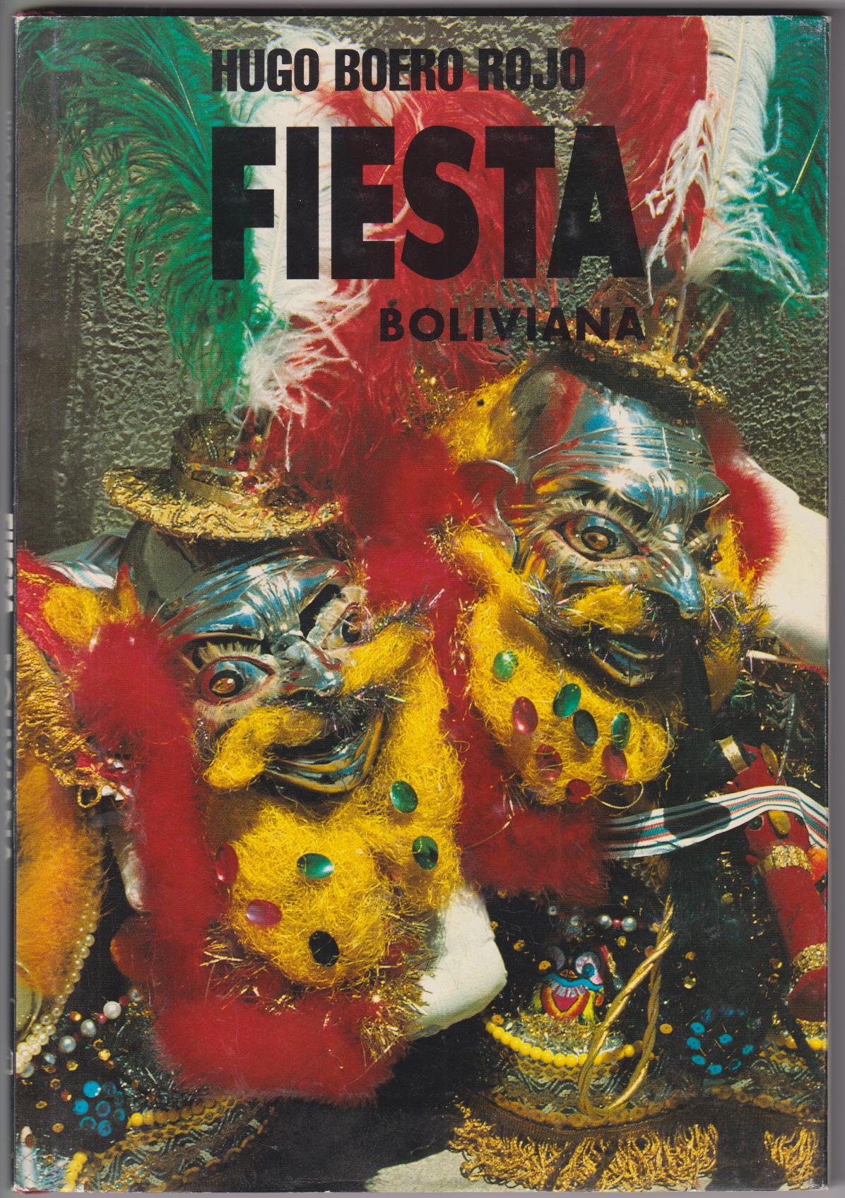 Fiesta Boliviana por Hugo Bueno Rojo. La Paz - Cochabamba, Bo9livia 1991. SIN USAR