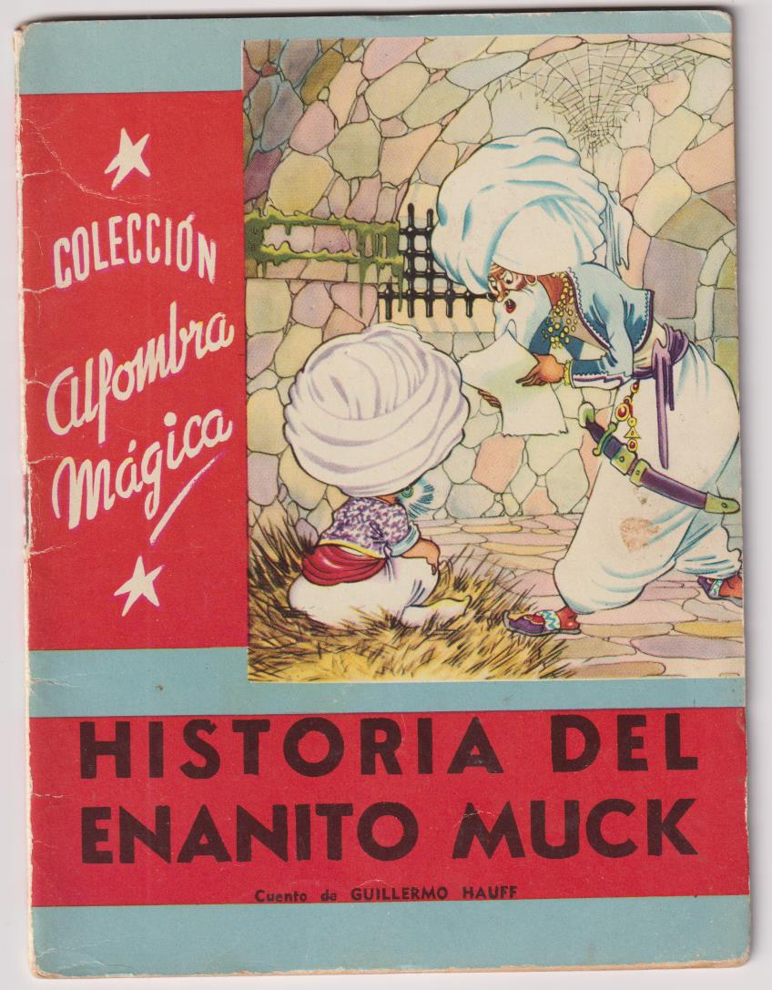 Colección Alfombra Mágica nº 22.Historia del enanito Muck.Molino 1956