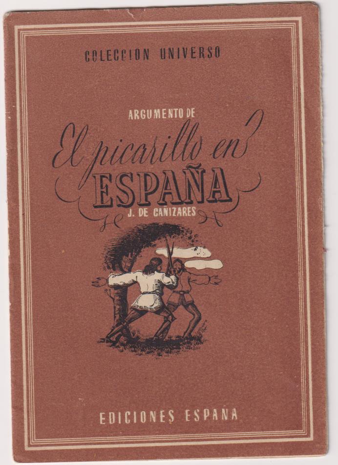 Colección Universo.Argumento de El Picarillo en España.Ediciones España 1940