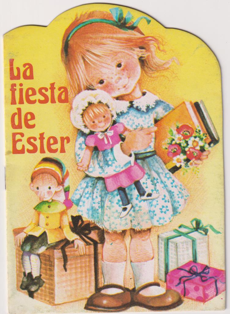 La Fiesta de Esther. Cuento Troquelado (17x12) 8 páginas. Promotora de Artes Gráficas