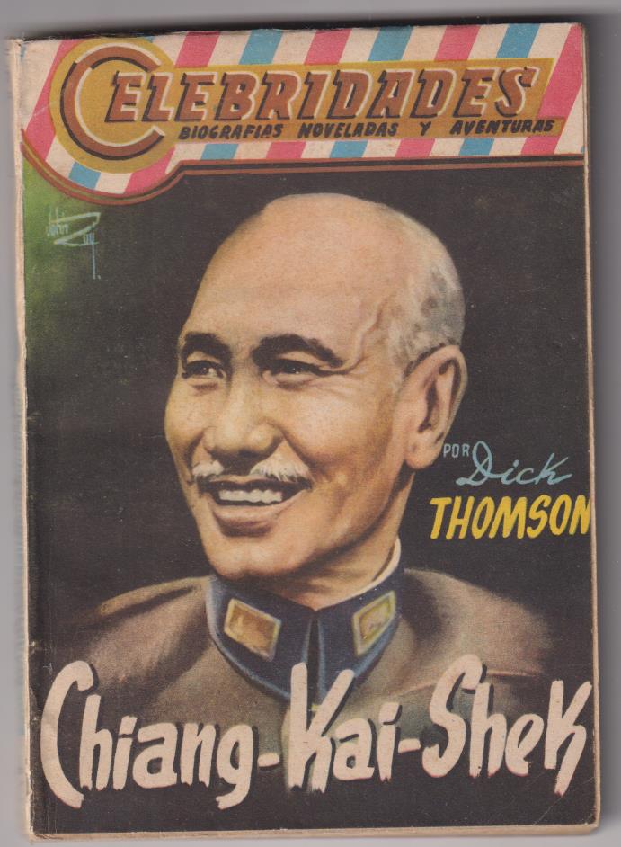 Celebridades nº 85. Chiang-Kai-Sheck por Dick Thomson. Dolar 195?